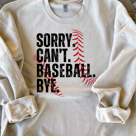 Sorry Can't Baseball Crewneck Sweatshirt