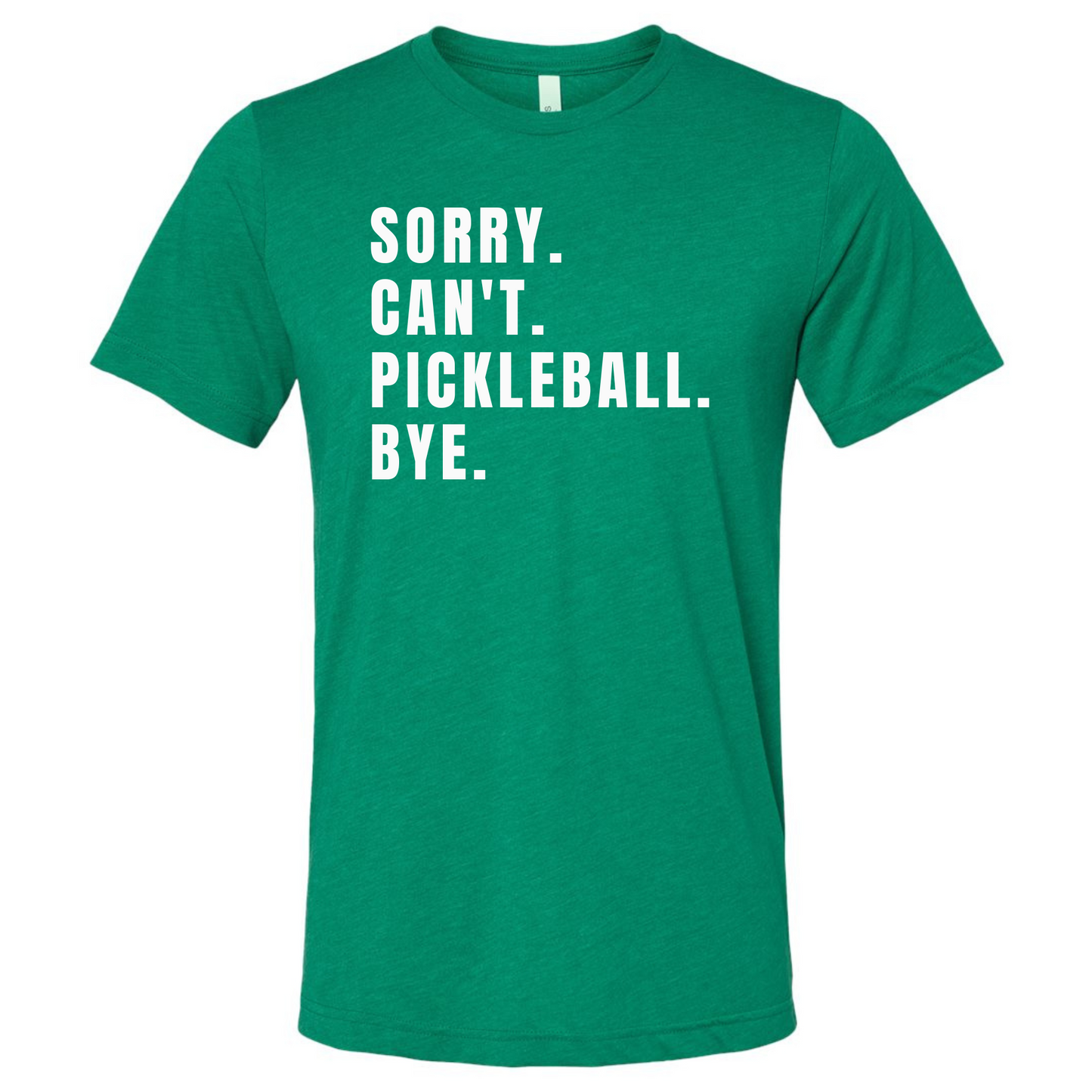 Sorry Can't Pickleball T-Shirt