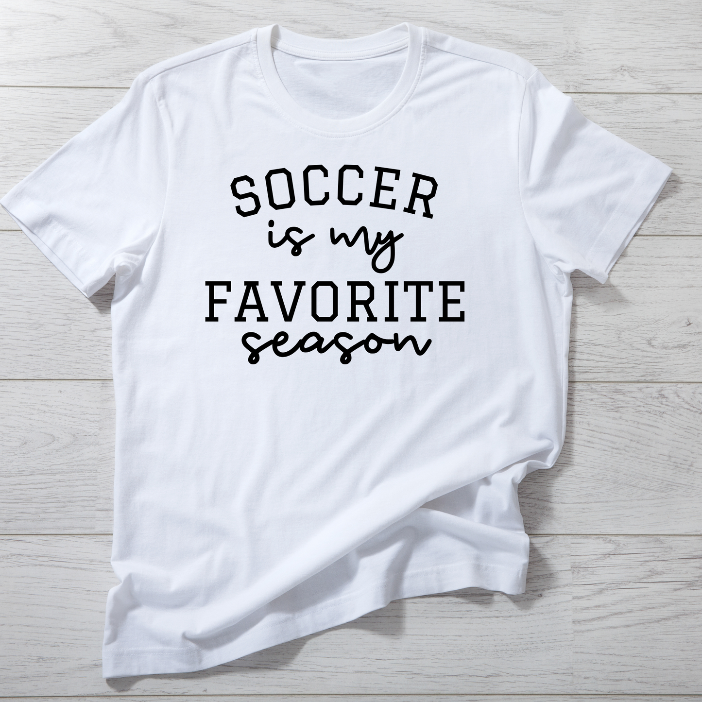 Favorite Season T-Shirt (Soccer)